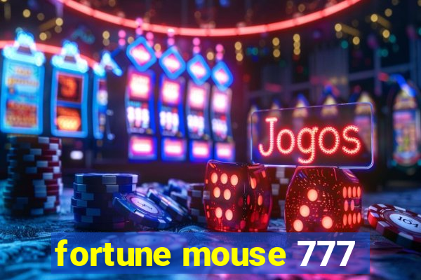 fortune mouse 777